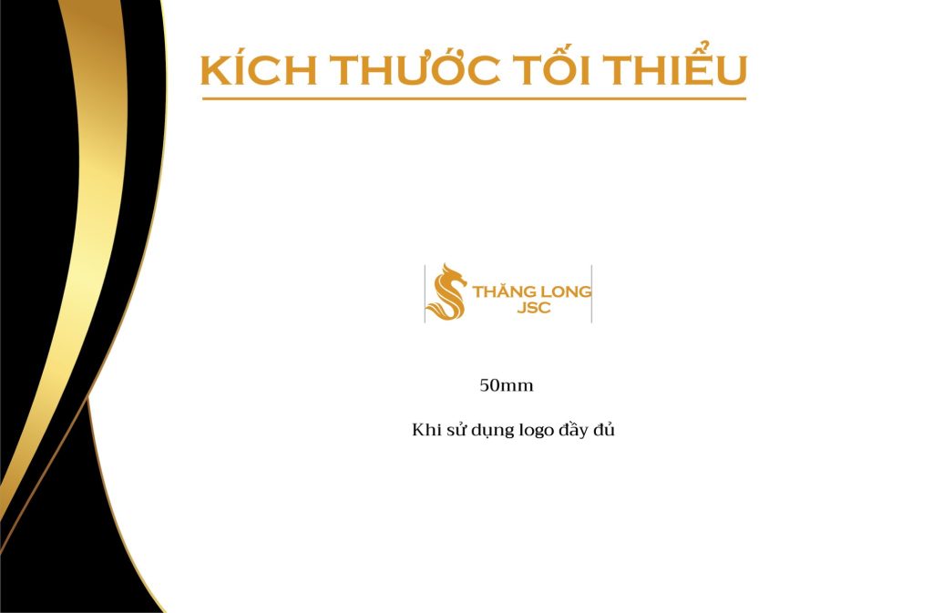 Quy chuẩn kích thước tối thiểu 50mm khi dùng logo Thăng Long JSC đầy đủ
